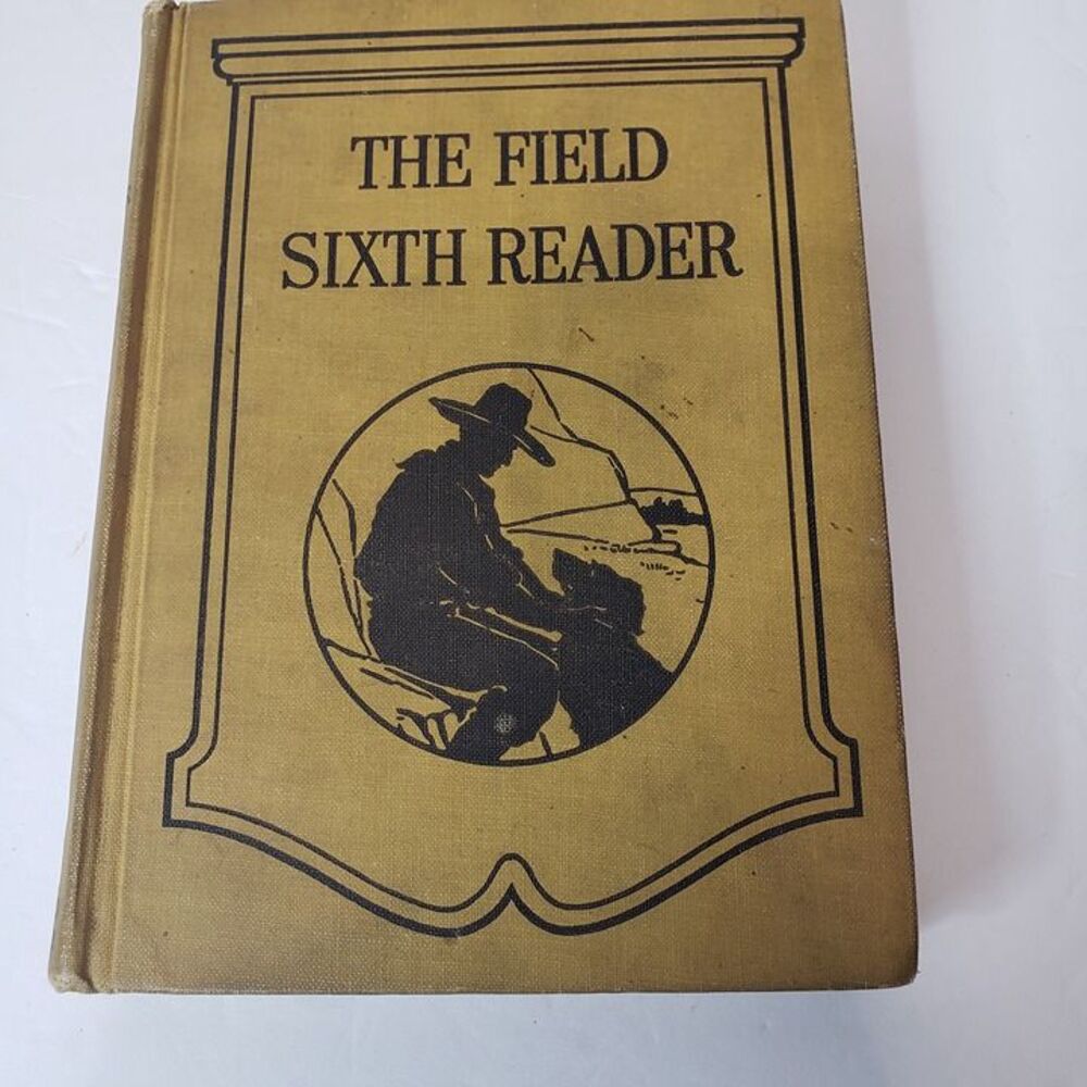 VTG Old School Reader 1926 The Field Sixth Reader Yellow Book by Walter Field